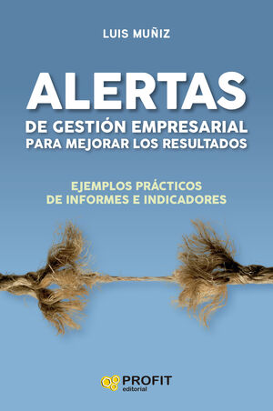 ALERTAS DE GESTION EMPRESARIAL PARA MEJORAR LOS RESULTADOS