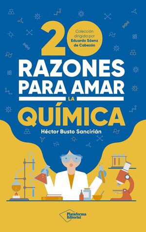 20 RAZONES PARA AMAR LA QUIMICA