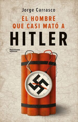 EL HOMBRE QUE CASI MATO A HITLER