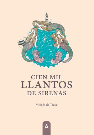 CIEN MIL LLANTOS DE SIRENAS