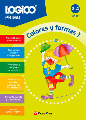 LOGICO PRIMO. COLORES Y FORMAS 1. (3-4 AÑOS)