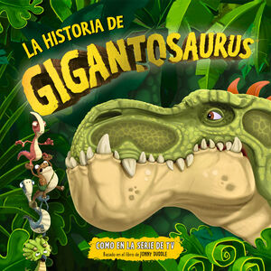 HISTORIA DE GIGANTOSAURUS, LA