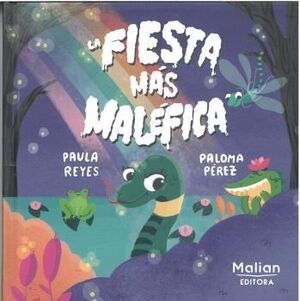 LA FIESTA MAS MALEFICA