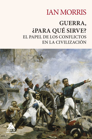 GUERRA, ¿PARA QUÉ SIRVE