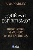 ¿QUÉ ES EL ESPIRITISMO?