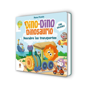 DINO-DINO DINOSAURIO DESCUBRE TRANSPORTE