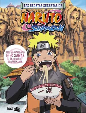 RECETAS SECRETAS DE NARUTO SHIPPUDEN, LAS