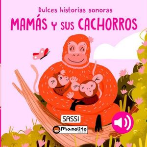 MAMAS Y SUS CACHORROS LIBRO CON SONIDO