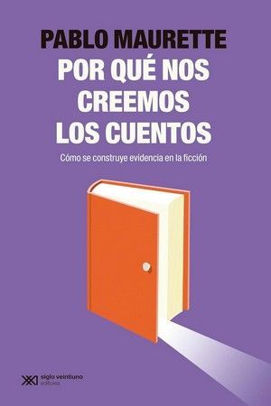 ¿POR QUÈ NOS CREEMOS LOS CUENTOS?