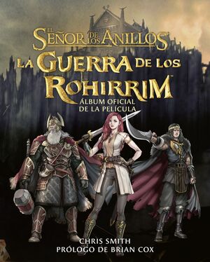 LA GUERRA DE LOS ROHIRRIM. ALBÚM OFICIAL DE LA PELÍCULA