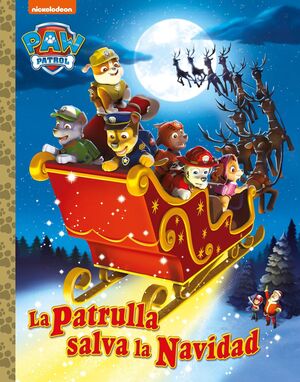 PATRULLA CANINA. PATRULLA SALVA NAVIDAD