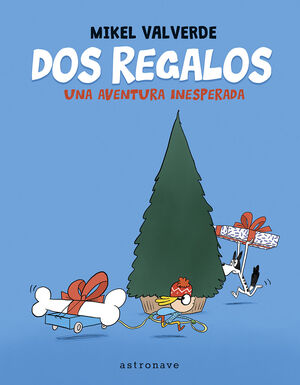 DOS REGALOS:UNA AVENTURA INESPERADA