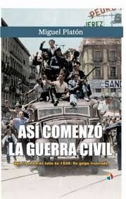 ASI COMENZO LA GUERRA CIVIL 17 A 20 JULIO